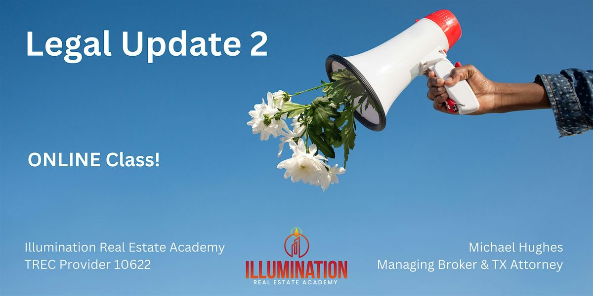 Legal Update 2 - ONLINE - 4 Hrs of TREC-required CE!