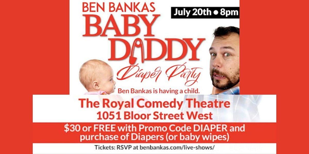 Baby Daddy: A Stand-Up Comedy show and Diaper Party for Ben Bankas