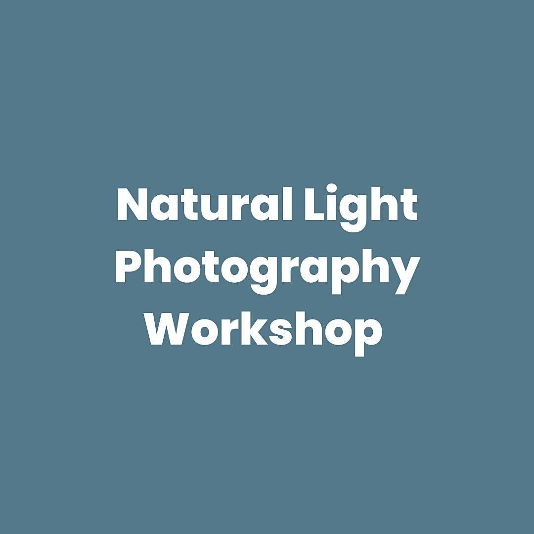 Natural Light  Photography Workshop