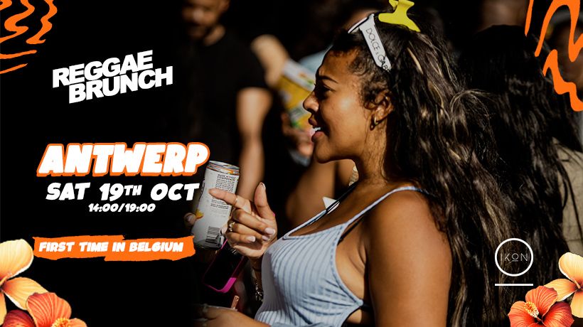 REGGAE BRUNCH ANTWERP - Sat 19th Oct