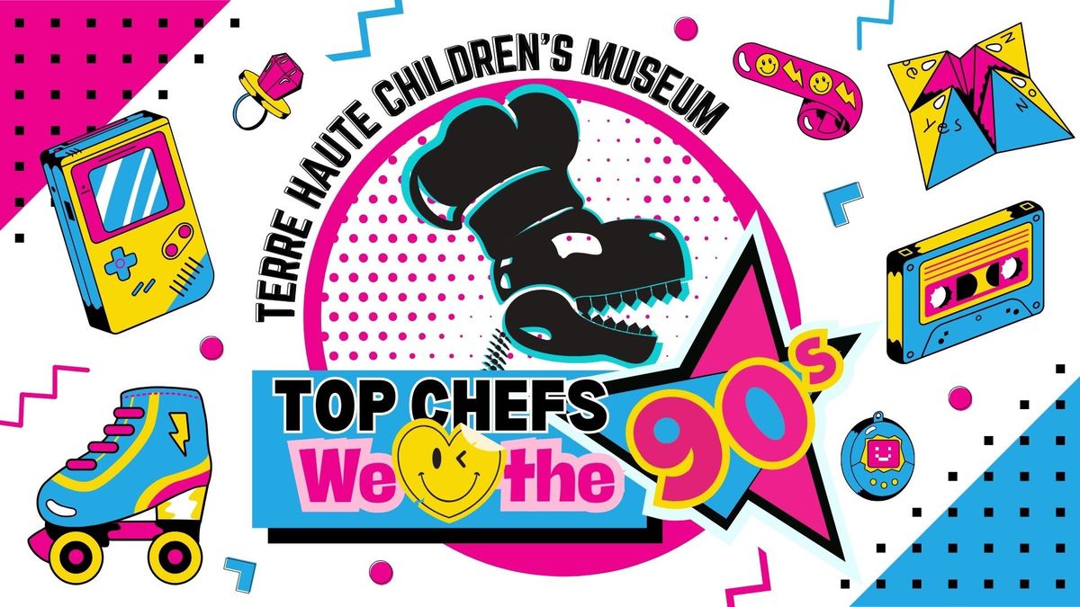 THCM Top Chefs We Love the 90s! 