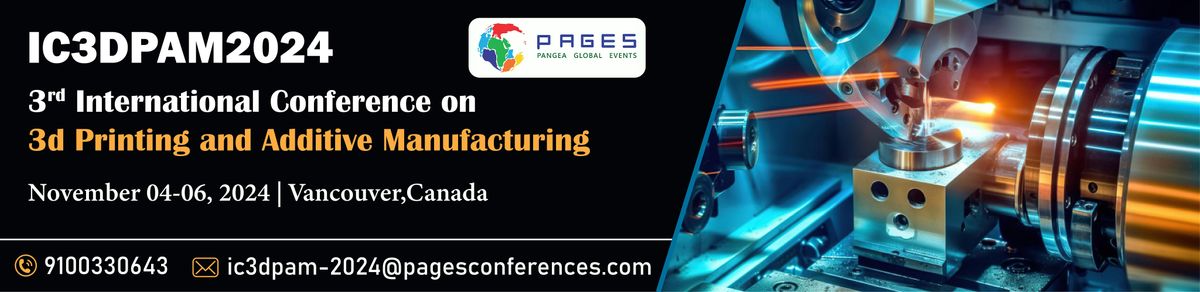 3rd International Conference on the 3d Printing and Additive Manufacturing