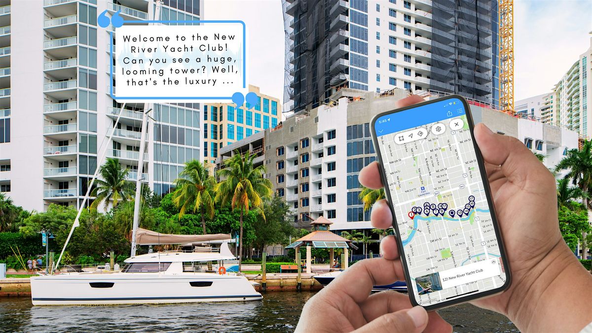 Fort Lauderdale Riverwalk: a Smartphone Audio Walking Tour