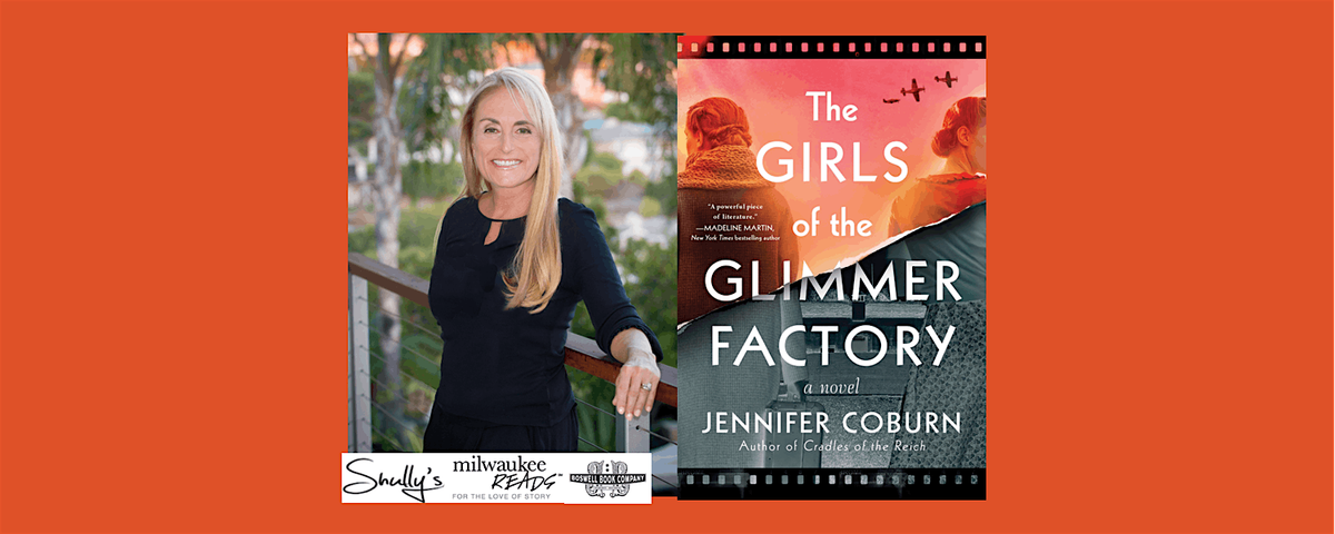 Jennifer Coburn, author of THE GIRLS OF GLIMMER FACTORY - in-person event