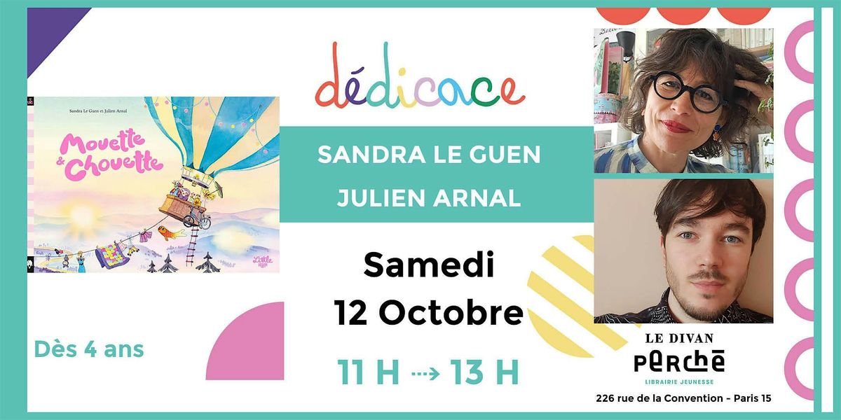 D\u00e9dicace jeunesse : Sandra Le Guen et Julien Arnal