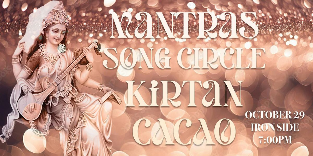 Kirtan + Cacao Song Circle