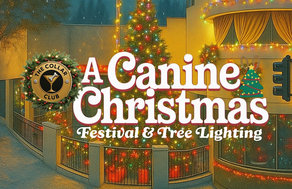 A Canine Christmas: Festival and Tree Lighting