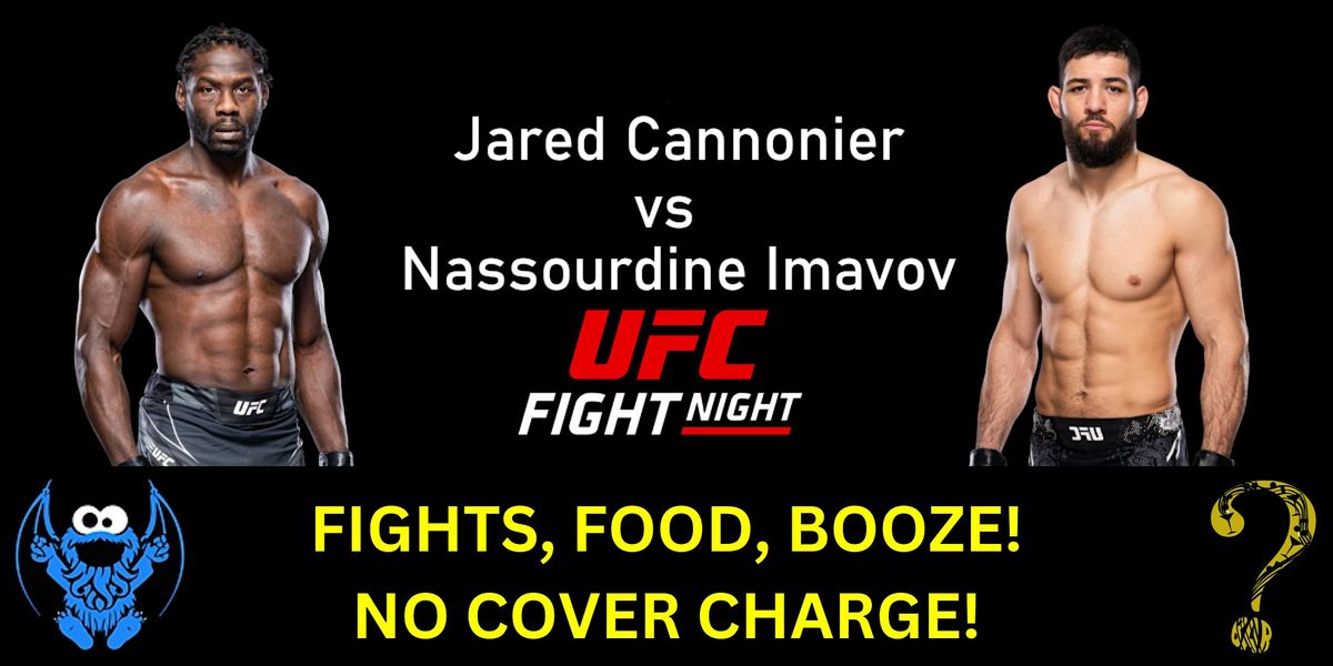 UFC Fight Night at Question Mark Bar\u2014Cannonier vs Imavov