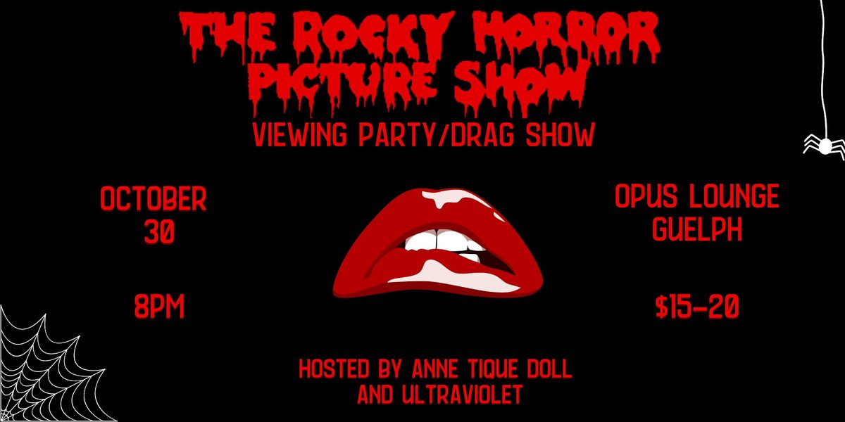 Rocky Horror Drag Show\/Viewing Live in Guelph! Hosted by Anne and Violet!