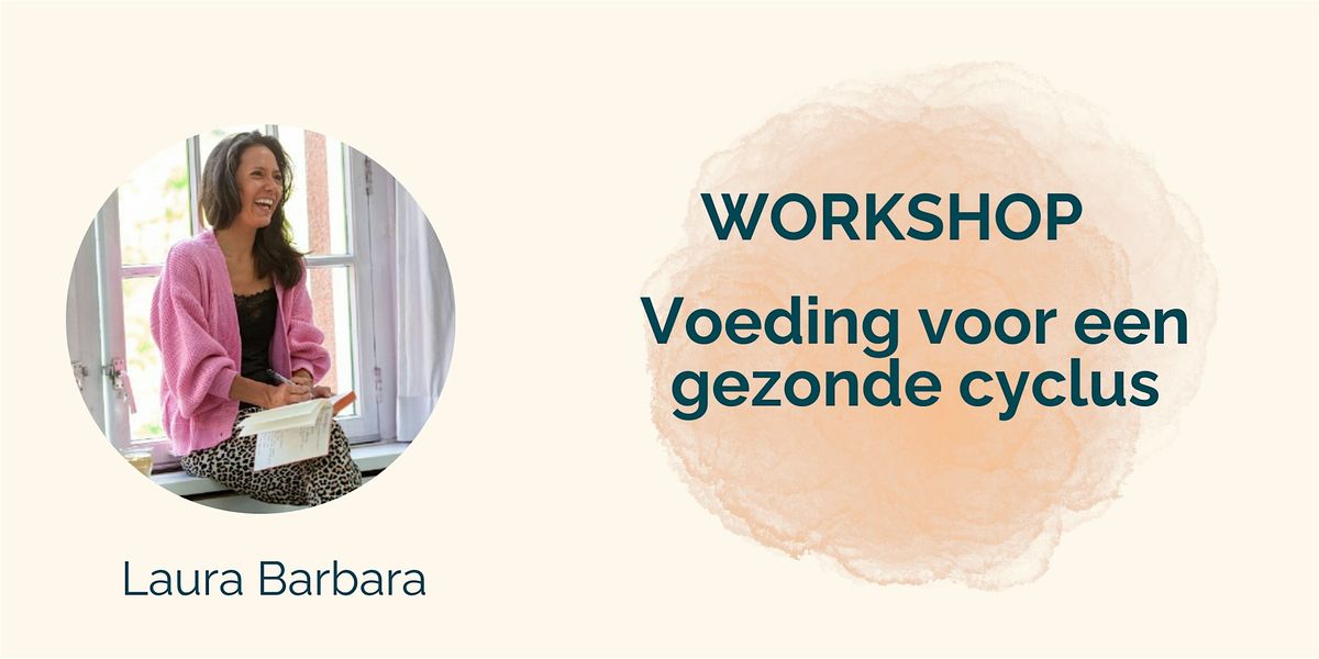 Workshop Voeding voor een gezonde cyclus