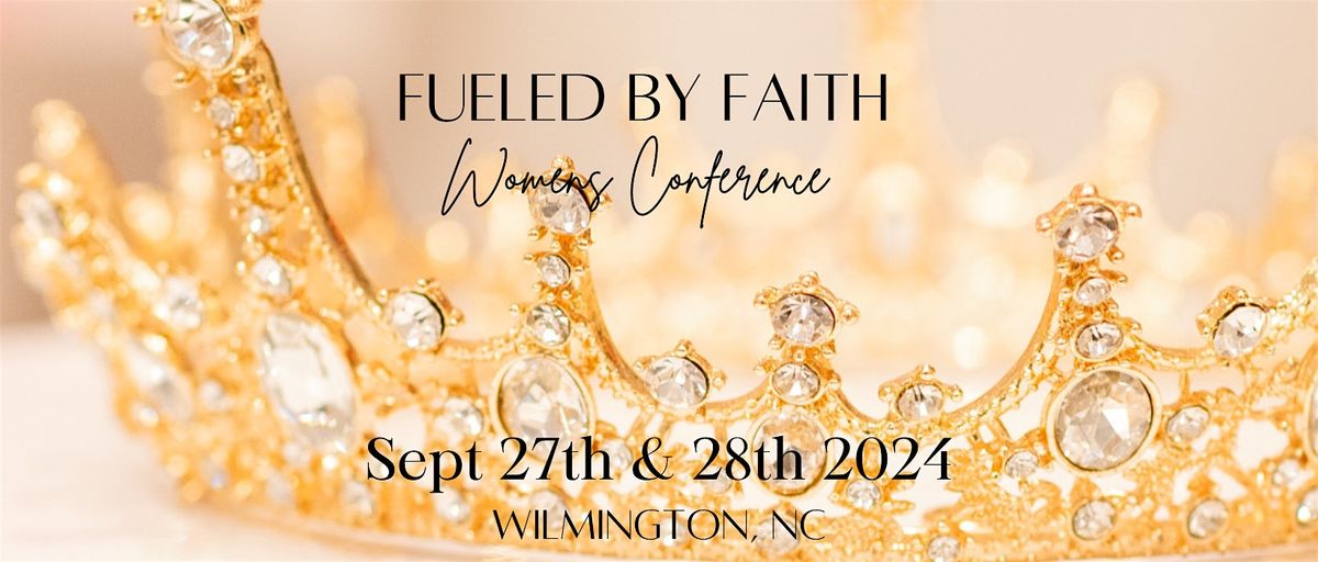 Fueled By Faith 2024 Womens Conference