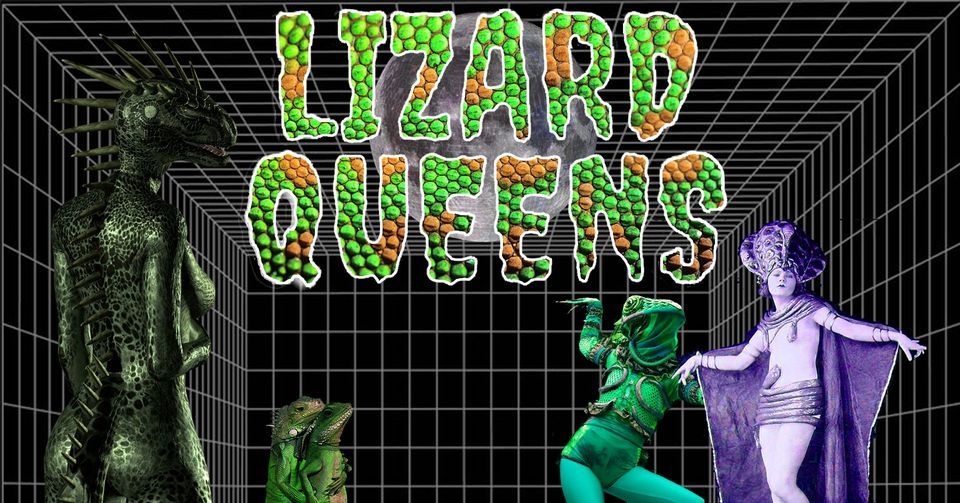 Lizard Queens!