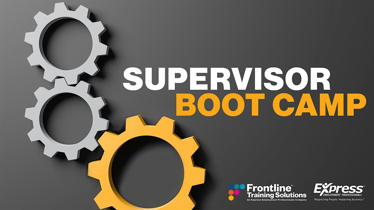 Supervisor Boot Camp In Person - Thousand Oaks, California