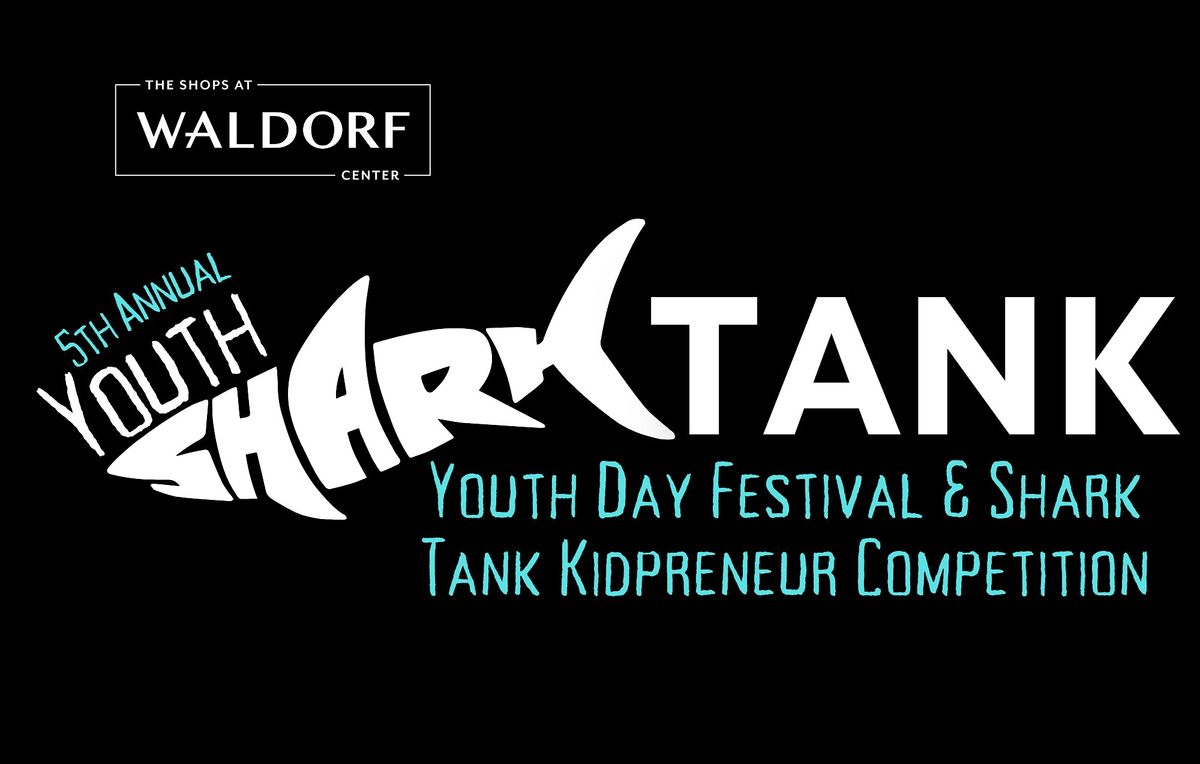 Youth Shark Tank Kidpreneur Competition & Fun Festival