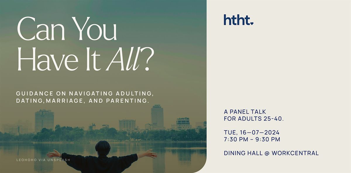 Can you have it all?: Navigating adulting, dating, marriage, and parenting