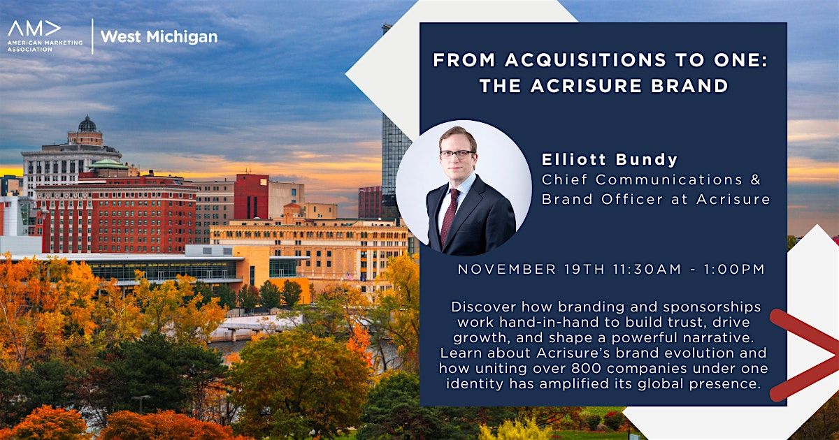 From Acquisitions to One: The Acrisure Brand with Elliott Bundy