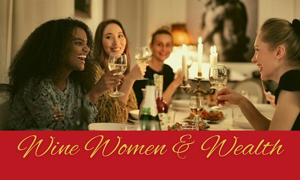 Wine Women & Wealth + Money 101 Event in Valencia!