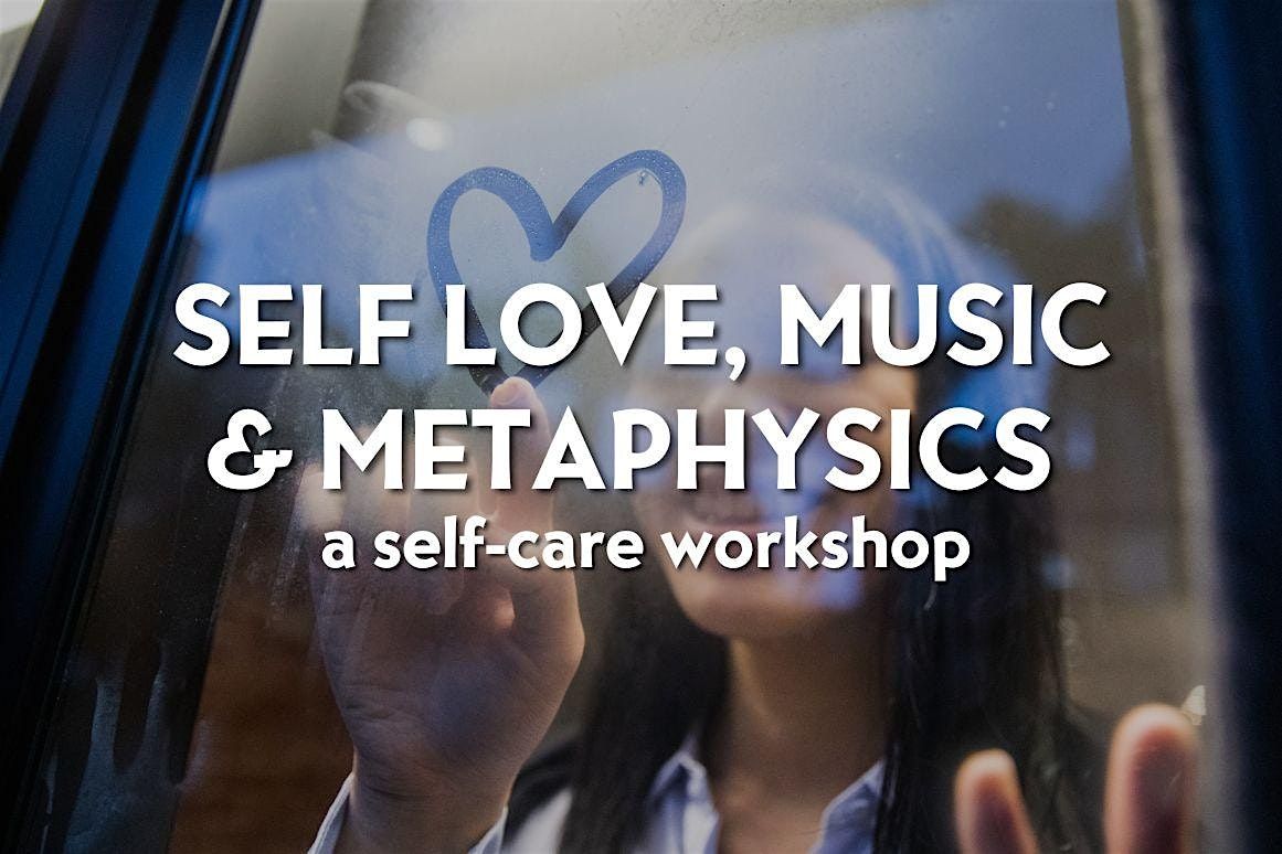 Self Love Music & Metaphysics