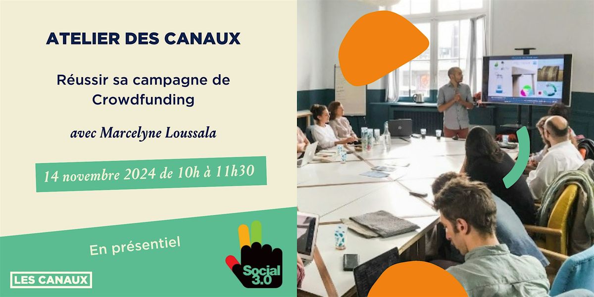 Atelier - R\u00e9ussir sa campagne de crowdfunding - 14\/11