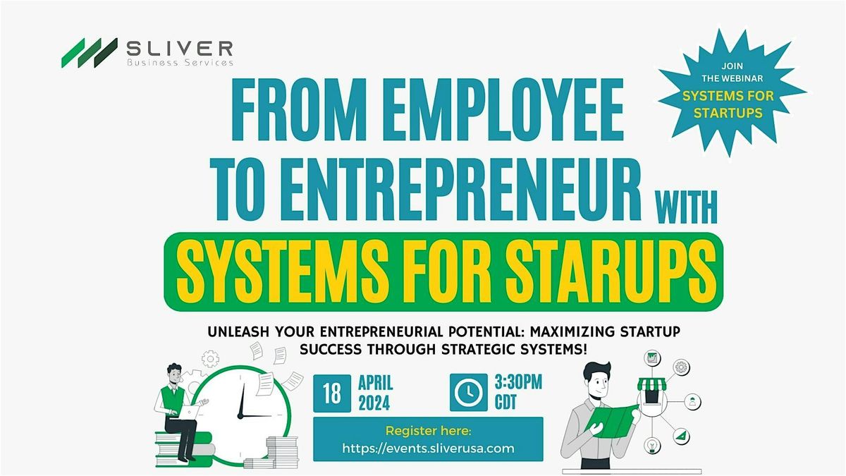 From Employee to Entrepreneur with "Systems for Startups" (FREE WEBINAR)