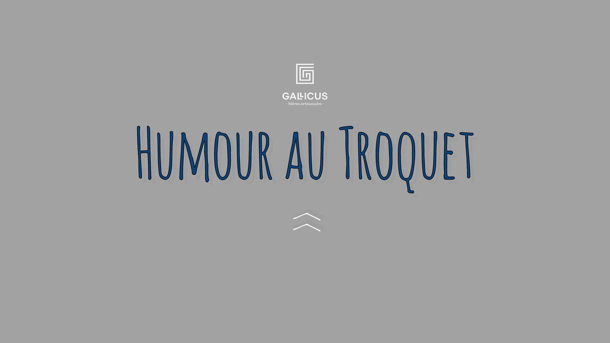 Humour au Troquet - La derni\u00e8re