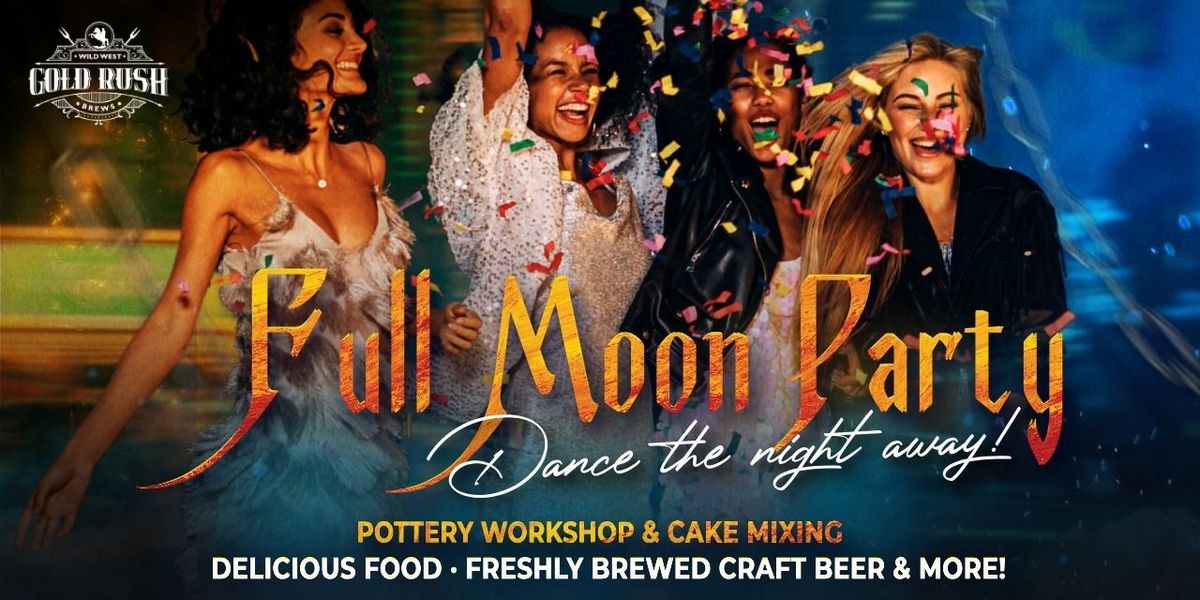 Full Moon Party & Cake Mixing @ Gold Rush Brews