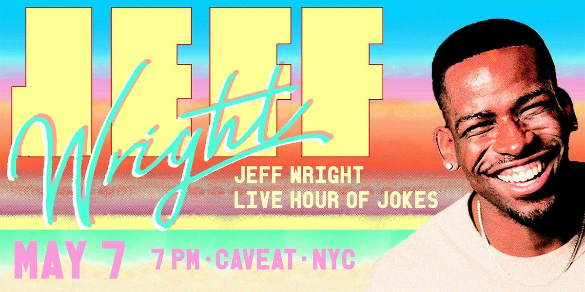 Jeff Wright: An Hour of Jokes