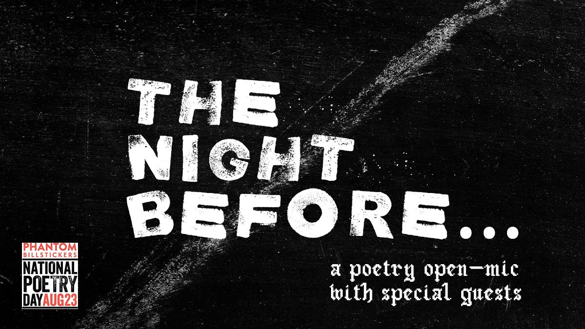 The Night Before... Phantom Billstickers National Poetry Day