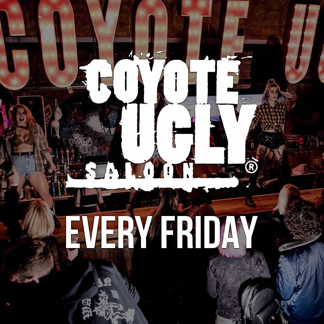 Coyote Ugly Piccadilly Every Friday