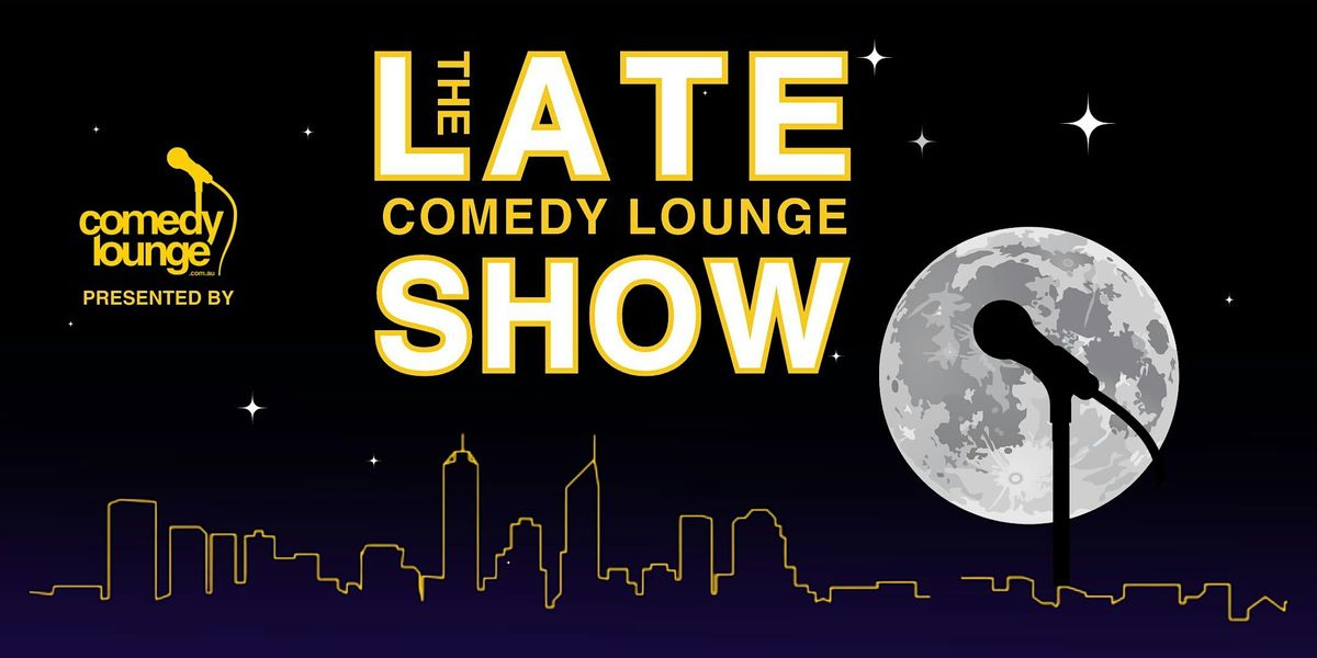 The Late Show - Live Standup Comedy