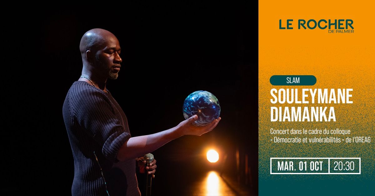 SOULEYMANE DIAMANKA \u00ab ONE POET SHOW \u00bb \u2022 CONCERT \u2022 Le Rocher de Palmer | Bordeaux \u2022 01.10.24