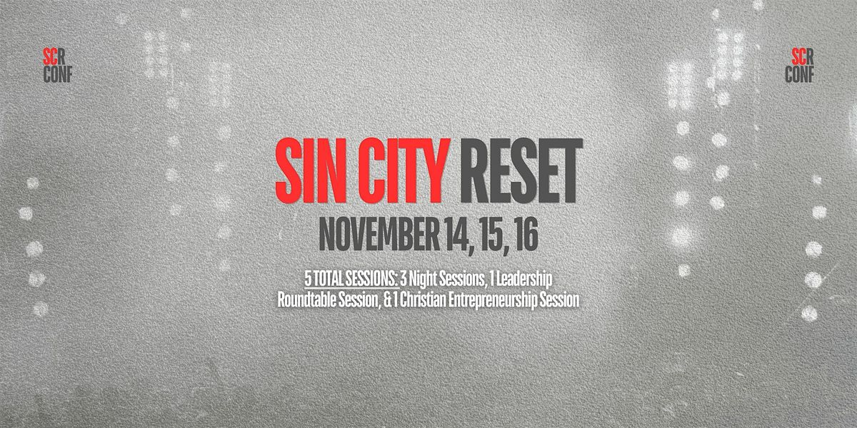 Sin City Reset Conference