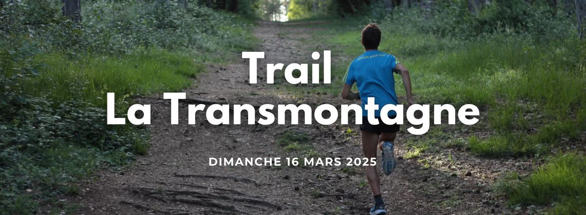 Trail La Transmontagne 2025