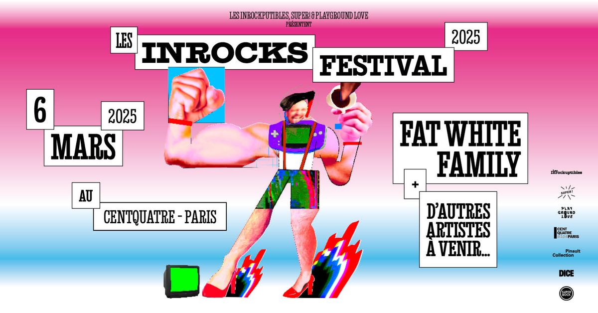 Les Inrocks Festival 2025 \u2014 Fat White Family le 6 mars 2025 au CENTQUATRE-PARIS