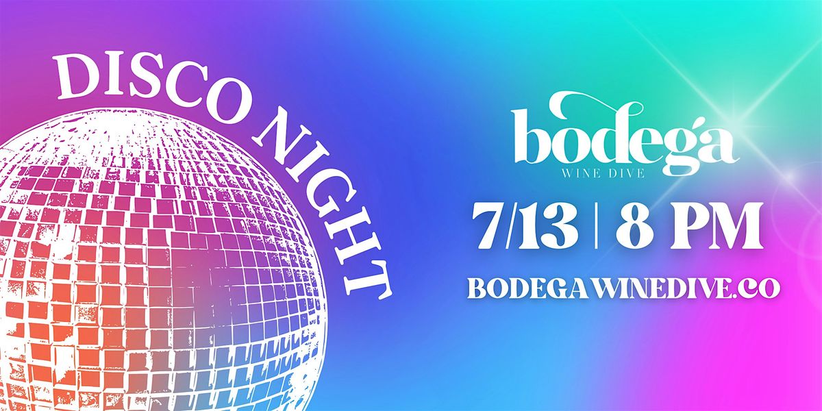 Bodega Disco Night