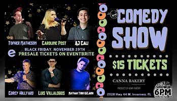 Comedy Show  Black Friday The Canna Bakery Shop