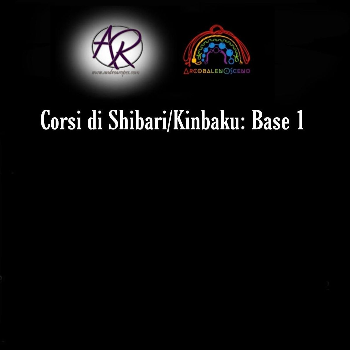 Corso Shibari\/Kinbaku BASE 1 - Andrea Ropes