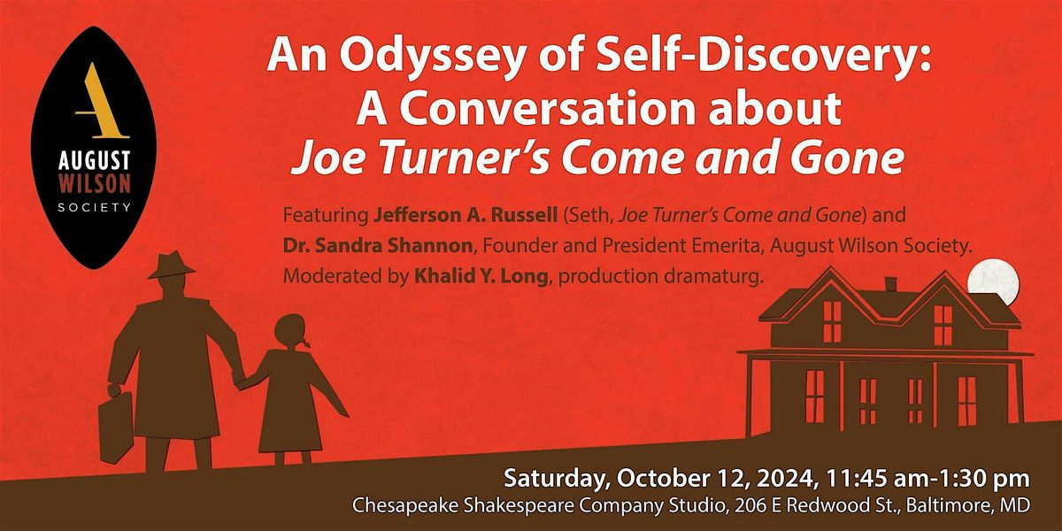 An Odyssey of Self-Discovery: A Conversation about Joe Turner's Come & Gone