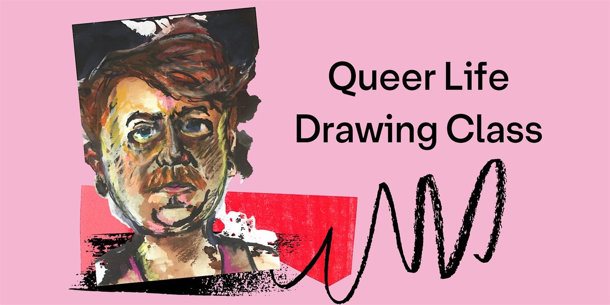 Queer Life Drawing Class