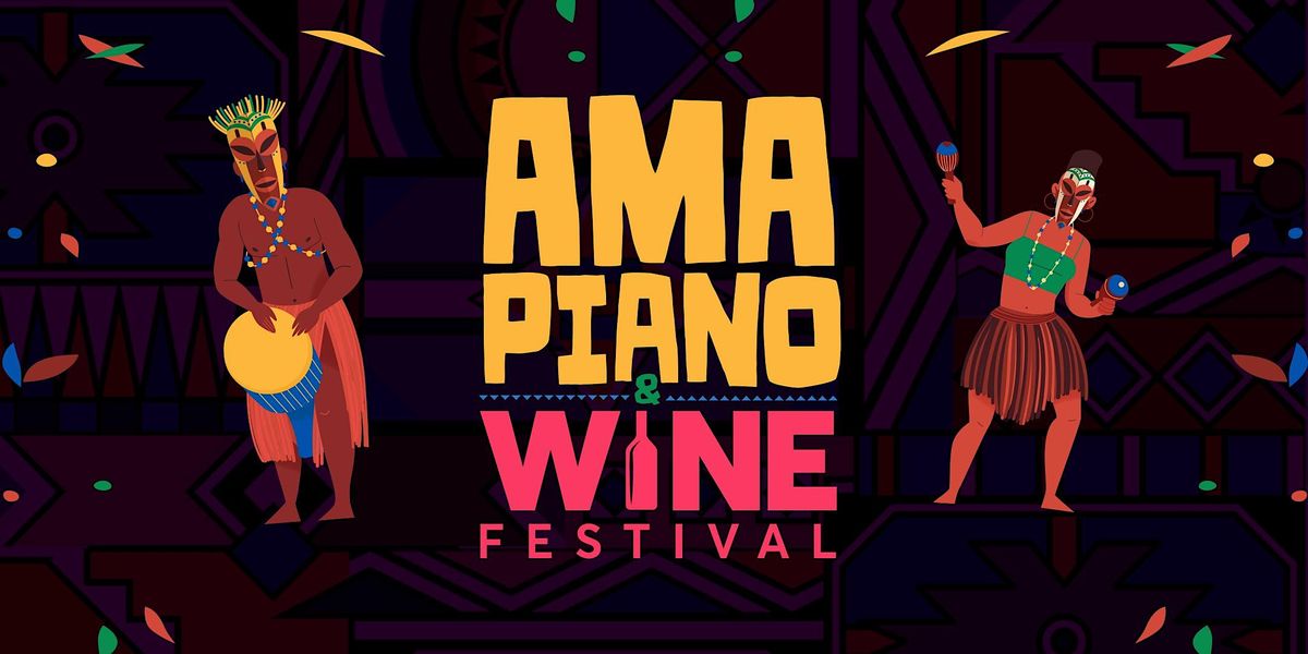 Amapiano and Wine Fest