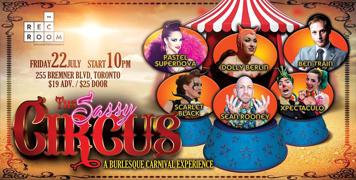 The Sassy Circus - A Burlesque Carnival Experience