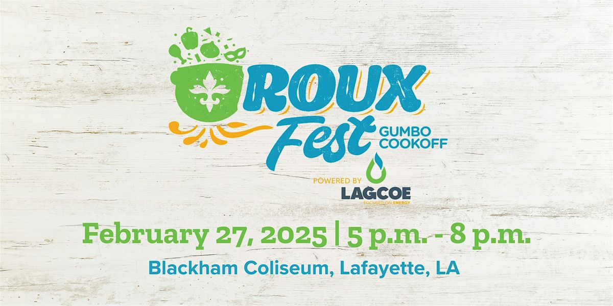 Roux Fest Gumbo Cookoff powered by Lagcoe