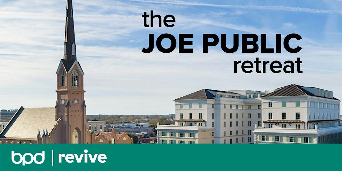 The Joe Public Retreat 2024