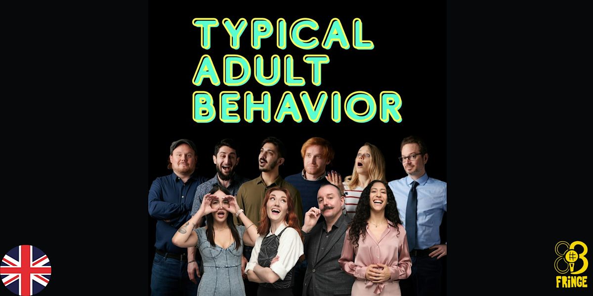 Typical Adult Behvior \u2022 Improv Comedy Show \u2022 BCN Fringe \u2022En