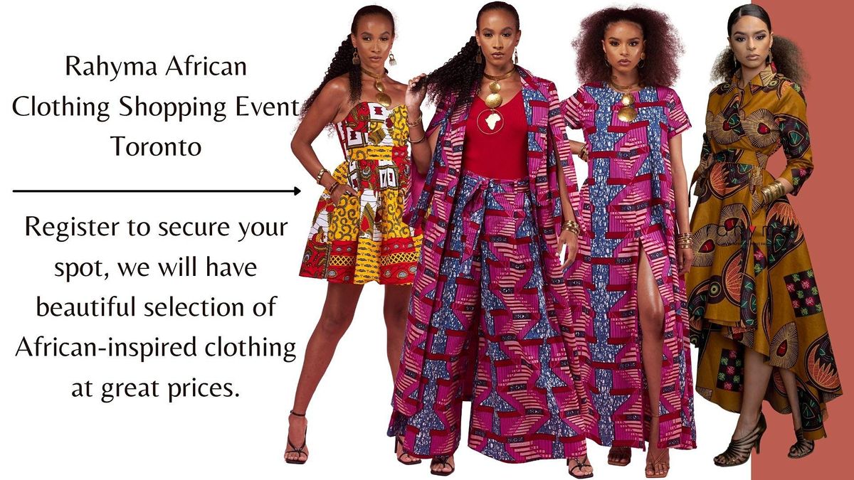 RAHYMA African Clothing Shopping event :TORONTO