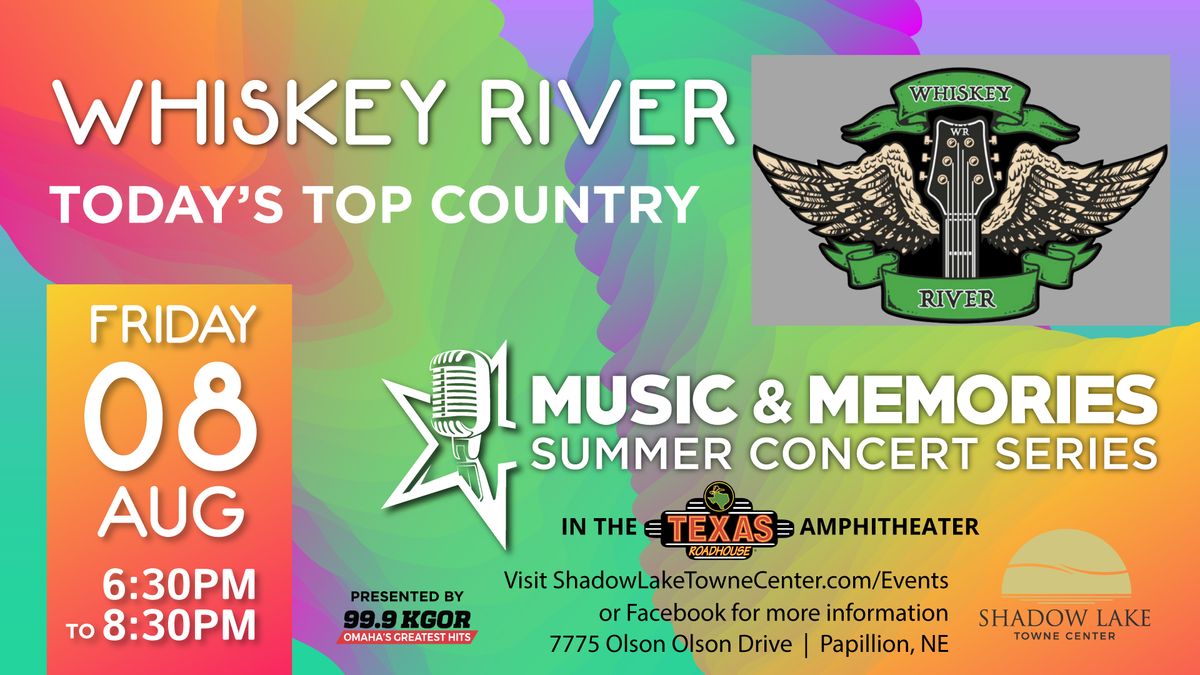 Music & Memories Concert Series - Whiskey River