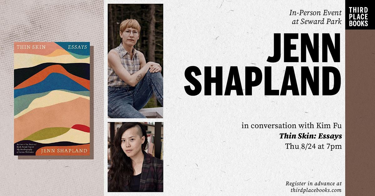 Jenn Shapland with Kim Fu \u2014 'Thin Skin: Essays'