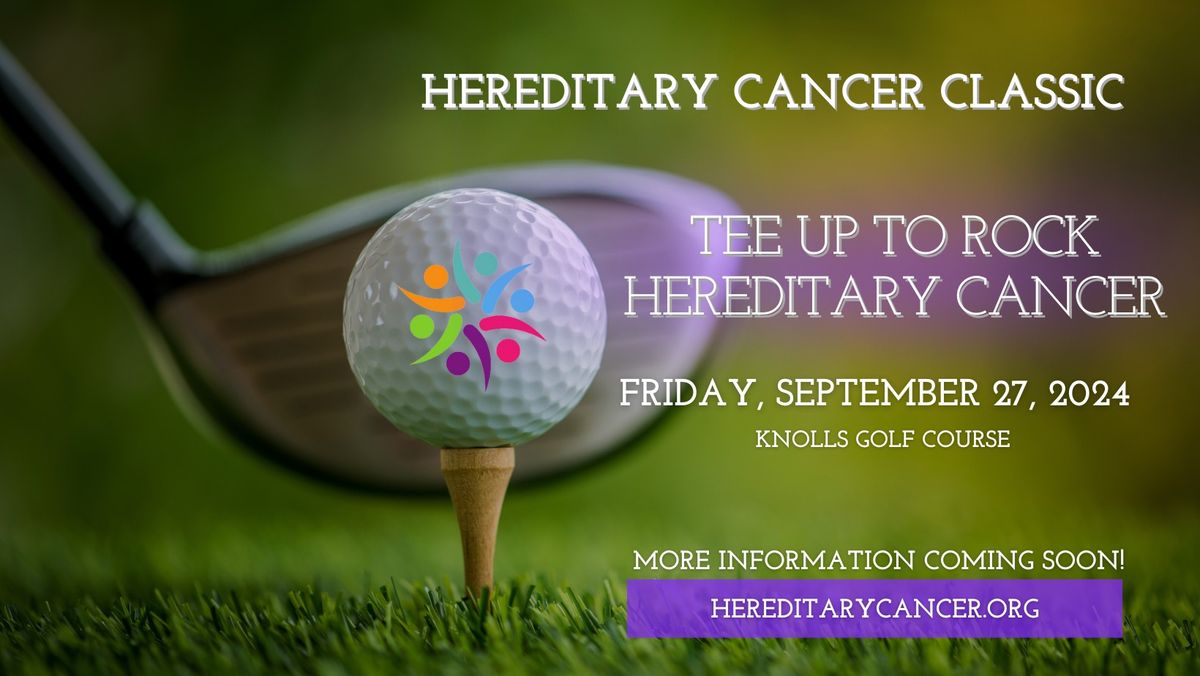 Hereditary Cancer Classic: Tee up to Rock Hereditary Cancer