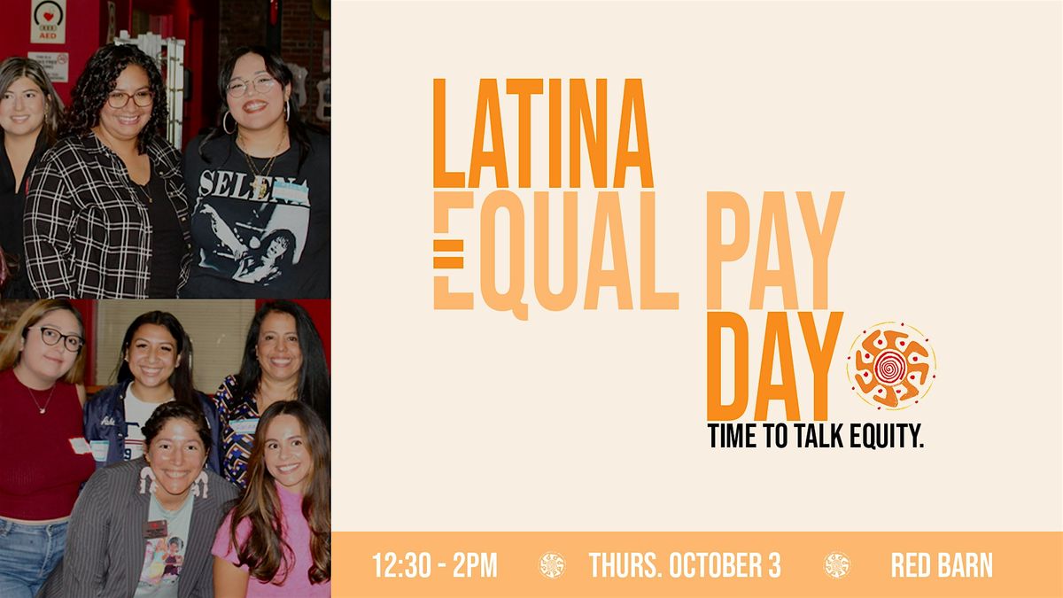 Latina Equal Pay Day Networking Event