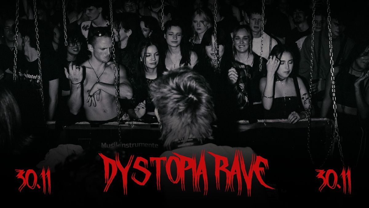 DYSTOPIA RAVE